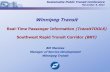 Real-Time Passenger Information (TransitTOOLS) Southwest Rapid · PDF file · 2017-12-14Real-Time Passenger Information (TransitTOOLS) Southwest Rapid Transit Corridor (BRT) ... On-Board
