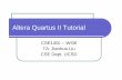 Altera Quartus II Tutorial - Home | Computer Science … Quartus II Tutorial CSE140L – WI06 TA: ... and Verilog HDL . zDesign analysis and synthesis, fitting, ... zRead compilation