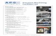 APS Technology Precision Machining Facilities · PDF fileInternational Headquarters & Manufacturing 7 Laser Lane, Wallingford, CT 06492 USA Phone: 860-613-4450u Fax: 203-284-7428u