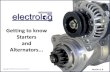 Getting to know Starters and Alternators - Electrologelectrolog.com/assets/documents/Starter_and_Alternator_Information.pdf · Getting to know Starters and Alternators ... Starters
