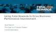 Using Total Rewards to Drive Business Performance ... - · PDF fileUsing Total Rewards to Drive Business Performance Improvement ... Price Gross Profit ... Value of Service Competitive