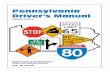 Pennsylvania Driver’s Manual - CDL Test Drivers License Practice Tests CDL Written Test · PDF file · 2009-08-31Pennsylvania Driver’s Manual (English Version) ... • Call us