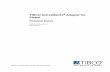TIBCOActiveMatrix Adapterfor Siebel · PDF filethe EAI TIBCO HTTP Business Service (using Siebel's EAI HTTP Transport Business Service) does not forward the request to the adapter