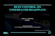 Dust Control on Unsurfaced Roadways - · PDF fileAbate Dust; Control Dust; Controlled Dust ... Fugitive Dust; Gorilla Snot; GorillaSnot; Gorilla-Snot; Powdered Soiltac; Prevent dust;