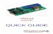 QUICK GUIDE - · PDF fileThe VM134 PIC programmer is a ready-to-use version ... Connect your programmer to a free serial RS232 port of ... The chip converts incoming parallel information