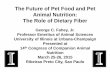 The Future of Pet Food and Pet Animal Nutrition: The Role ...cbna.com.br/arquivos/1-Palestra-George-Fahey---Fiber.pdf · The Future of Pet Food and Pet Animal Nutrition: The Role