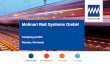Molinari Rail Systems GmbH - fdb-co.comfdb-co.com/catalog/MRSrail_Presentation_EN_201705.pdfeach car has its own powered bogie. The very long low-floor section enables many configuration