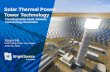 Solar Thermal Power Tower Technology - CSP · PDF fileSolar Thermal Power Tower Technology ... Future efficiency gains driven by technology roadmap . 10 Power tower: A cost-effective