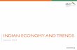 INDIAN ECONOMY AND TRENDS - IBEF · PDF fileINDIAN ECONOMY AND TRENDS ... •The exchange rate has remained more ... •Also reduced the hedging requirement for currency risk from