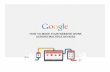 HOW TO MAKE YOUR WEBSITE WORK ACROSS … TO MAKE YOUR WEBSITE WORK ACROSS MULTIPLE DEVICES. ... Understanding Cross-Platform Consumer ... Google/Ipsos OTX, May 2013 2. Google/Nielsen