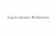 Equivalence Relations - UC Denverwcherowi/courses/m3000/lecture9.pdfDefinition An equivalence relation on a set S, is a relation on S which is reflexive, symmetric and transitive.