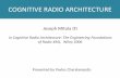 Joseph Mitola III - Πανεπιστήμιο Κρήτηςhy539/Assignments/presentations/Cognitive_Radio...COGNITIVE RADIO ARCHITECTURE. Joseph Mitola III. In . Cognitive Radio Architecture: