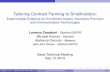 Tailoring Contract Farming to Smallholders Contract Farming to Smallholders: Experimental Evidence on Enrollment Impact, ... India National Agricultural Insurance Scheme (25 million