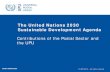 UPU and the UN 2030 Sustainable Development · PDF fileThe United Nations 2030 Sustainable Development Agenda . ... role in achieving sustainable development. ... and Nigeria . More