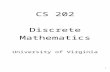 CS 202: Discrete - University of Virginia School of ...robins/cs202/cs202_slides_1_through... · Web viewCS 202 Discrete Mathematics University of Virginia Gabriel Robins CS202 Course