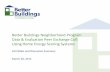 Better Buildings Neighborhood Program Data & Evaluation ...energy.gov/sites/prod/files/2015/04/f21/032813_UsingHomeEnergy... · Better Buildings Neighborhood Program Data & Evaluation
