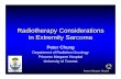 Radiotherapy Considerations in Extremity Sarcoma - … Slides/1535 Chung - final... · Radiotherapy Considerations in Extremity Sarcoma ... Ballo and Lee Curr Opin Oncol, ... Bob