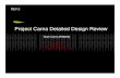 Detailed Design Review - EDGEedge.rit.edu/edge/P08025/public/Detailed Design Review.pdfProject Carna Detailed Design Review Team Carna ... Heartbeat Heartbeat PTM #4 PTM #1 PTM #7