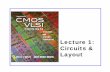 Lecture 1: Circuits & Layout - Harvey Mudd Collegepages.hmc.edu/harris/cmosvlsi/4e/lect/lect1.pdf · 1: Circuits & Layout CMOS VLSI Design 4th Ed. 2 Outline ... CMOS processes for