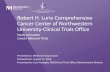 Robert H. Lurie Comprehensive Cancer Center of ... H. Lurie Cancer... · Robert H. Lurie Comprehensive Cancer Center of Northwestern ... ROSWELL PARK CANCER INSTITUTE CORP $ ... •