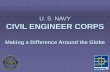 U. S. NAVY CIVIL ENGINEER CORPS -   · PDF fileCivil Engineer Corps (CEC) Who we are ... Electrical Engineering Ocean Engineering ... CDR Joseph Renzetti
