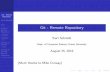 Git - Remote Repositorykschmidt/CS265/Lectures/Git/git-remote.pdfGit - Remote Repository Kurt Schmidt Intro De ne a Remote Repository Transport Protocols Transport Protocols {cont.