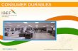 CONSUMER DURABLES - IBEF - Business … DURABLES Consumer durables Consumer electronics (brown goods) Televisions Audio and video systems CD and DVD players Personal computers Laptops