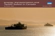 Energy Transportation and Tanker Safety in Canada · PDF fileiv / Energy Transportation and Tanker Safety in Canada raser institute.org 4 Foreign energy demand in Canada’s traditional