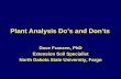 Plant Analysis Do’s and Don’ts - NDSU - North Dakota ... Analysis Do’s and Don’ts. ... a plant analysis concentration, ... In order to relate plant tissue analysis to crop