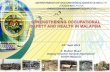 DEPARTMENT OF OCCUPATIONAL SAFETY & HEALTH (DOSH) MALAYSIA …sehat.perkeso.gov.my/panelclinichtml/APS2013/2_Ir. Mo… ·  · 2013-09-27DEPARTMENT OF OCCUPATIONAL SAFETY & HEALTH