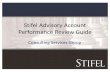 Stifel Advisory Account Performance Review Guide · PDF fileto-date (YTD), 1 year, 2 year, 3 year, 5 year, and since inception. All time periods greater than one year are annualized.