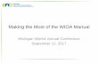 Making the Most of the WIOA Manual - Annual  · PDF fileMaking the Most of the WIOA Manual Michigan Works! ... Final regulations took effect July 2017 ... OJT – The employer