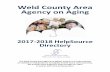 Weld County Area Agency on Aging - Weld County, … Weld County Area Agency on Aging (AAA), ... eligibility before receiving the services from OLTC. Weld County residents may also