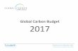 Global Carbon Budget · PDF fileGFED4 (van der Werfet al. 2017) FAO-FRA and FAOSTAT ... Source: CDIAC;Le Quéré et al 2017; Global Carbon Budget 2017 Emissions from fossil fuel use