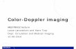 2010.09.10 - MEDT8002 - Color-Doppler imagingfolk.ntnu.no/bragea/pdf/Color_Doppler_imaging_Lovstakken.pdf · Color-Doppler imaging ... – Color encoding of Doppler parameters. 15