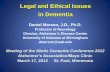Legal and Ethical Issues in Dementia - Alzheimer's …preview.alz.org/_cms/mnnd-handouts/downloads/202-LegalAndEthical...Legal and Ethical Issues in Dementia ... Bioethics Cornerstone