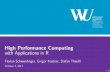 High Performance Computing with Applications in Rstatmath.wu.ac.at/~schwendinger/HPC/HPC.pdf · High Performance Computing with Applications in R Florian Schwendinger, Gregor Kastner,