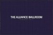THE ALLIANCE BALLROOM - Hiltonhiltongardeninn3.hilton.com/...US/...Alliance_Ballroom_Nov_2016.pdf · THE ALLIANCE BALLROOM SUMMER 2017. Located in the historic Alliance Building.