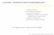 LECTURE 1. INTRODUCTION TO MICROBIOLOGY - · PDF fileLecture 1: Introduction to Microbiology. ... Acellular . Lecture 1 ... the study of diversity and relationships between organisms