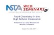 Food Chemistry in the High School Classroom Chemistry in the High School Classroom Presented by: ... project Aluminum content ... Applying chemistry to everyday life.