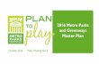 PLAN to play 2016 Metro Parks and Greenways Master · PDF file · 2016-10-182016 Metro Parks and Greenways Master Plan ... SUPPORTING PROJECT PARTNERS METRO PARKS AND GREENWAYS MASTER