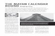 THE MAYAN CALENDAR ROUND Keeping Time - Exploratorium · PDF filetwo days each year when day and ... at sunrise, when the shadow of the serpent carved along the grand ... The Mayan