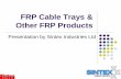 FRP Cable Trays & Other FRP Products - KARAN · PDF fileFRP Cable Trays & Other FRP Products ... Building & Construction Electrical & Energy ... Approved Vendor @ EIL, ONGC, HPCL,