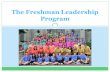 The Freshman Leadership Program -  · PDF filecoordinate all FLP events . Community ... FLP Presentation 01-29-2018 Created Date: 1/30/2018 3:03:15 PM