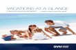 Vacations at a glance - A Better Way to See the World ... · PDF fileVacations at a glance Starwood Vacation network SM  a better way to see the world ®