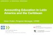 Accounting Education in Latin America and the Caribbeansiteresources.worldbank.org/EXTCENFINREPREF/Resources/4152117... · Accounting Education in Latin America and the Caribbean