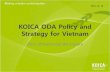 KOICA ODA Policy and Strategy for Vietnam - Tài Nguyên Sốdl.ueb.vnu.edu.vn/bitstream/1247/11940/1/09_lecture_2.pdf · KOICA ODA Policy and Strategy for Vietnam ... Peru, Paraguay,