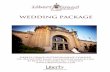 WEDDING PACKAGE - libertygrand.com Liberty Grand Wedding Package (10.… · Mezzanine which overlooks both the Courtyard and the main ... Chilled Lime Marinated Shrimp with Fennel,