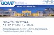 FROM TDL TO TTCN-3 - ETSI · PDF fileUCAAT is dedicated to the applicaon of aspects of automated tesng including model-based tesng, cloud tesng, mobile tesng, test methodologies, test