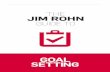 GOAL SETTING - Successgo.success.com/success/jim_rohn_goal_setting/jim... · GOAL SETTING - Success